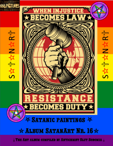 Satanic fine art album SatanArt Nr16 The Evil of the States, the Deception of Religions. The Anti-Satanic Forces of Violence against the Freedom and Awareness of People Addition to the grimoire "Gay Lust".