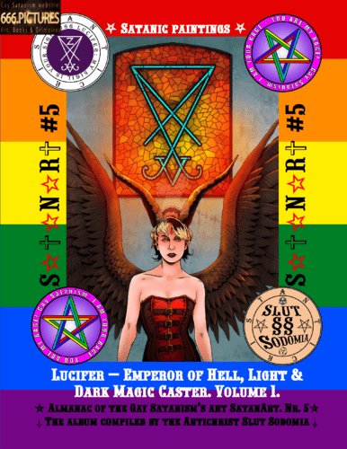 Lucifer — Emperor of Hell, Light & Dark Magic Caster. Volume 1. Puritan Edition. The almanac of Satanic Drawings, Photos and Other Gay Satanism Graphics (#401-500) for the immersion in the spirituality of Satan.