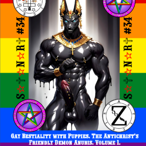 Gay Bestiality with Puppies. The Antichrist's Friendly Demon Anubis. Volume 1. Sexual Edition. Gay Satanism Almanac SatanArt #34
