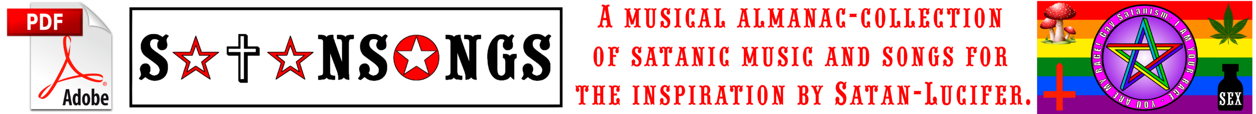 Satanic & Quasi-Satanist music for children, twinks, boys & girls and for adults from the Antichrist Slut Sodomia. A collection of music and songs for immersion in Gay Satanism and the invocation of the Spirits of Satan-Lucifer. A list of Satanic videos and lyrics SatanSongs.